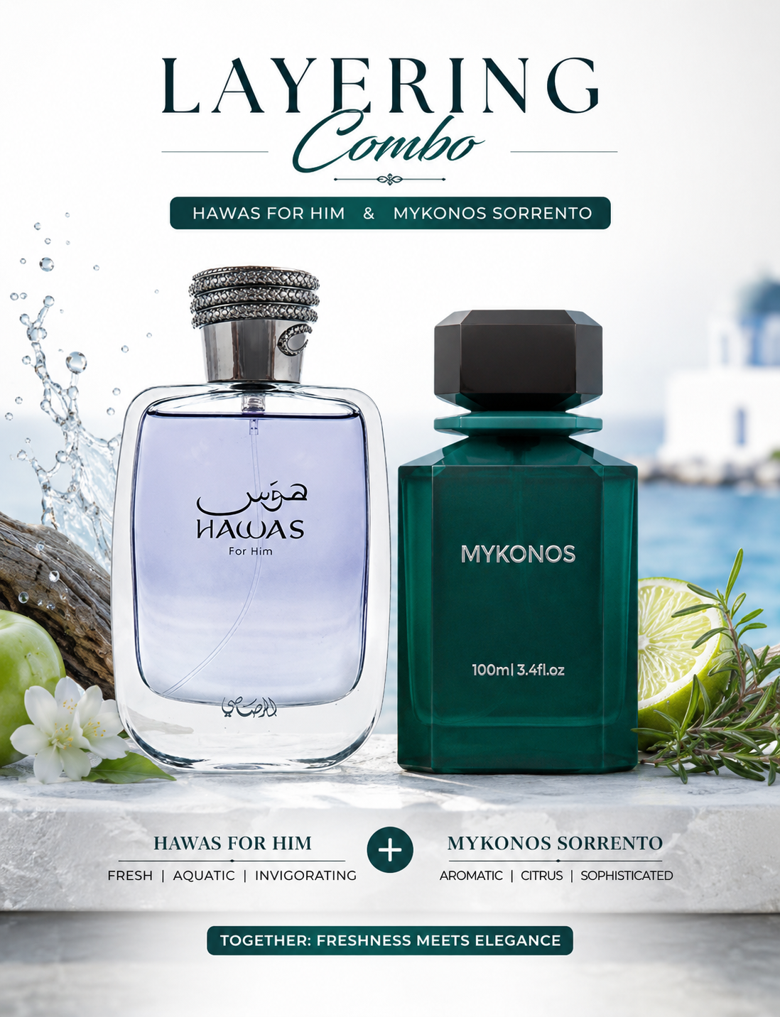 Layering Combo (Hawas For Him & Mykonos Sorrento)